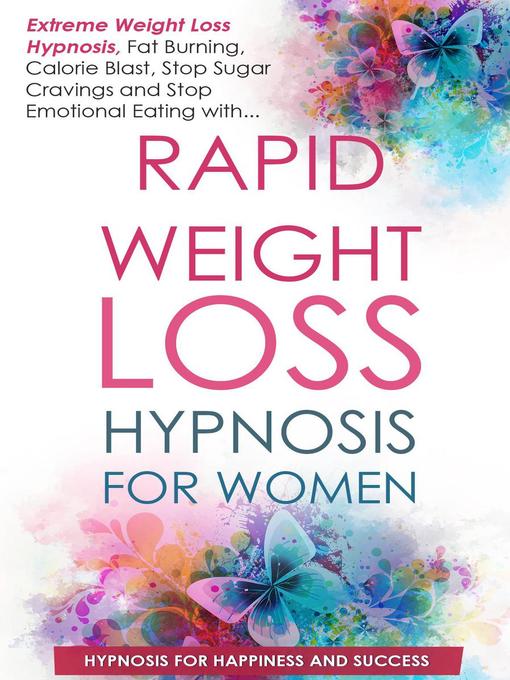 Title details for Rapid Weight Loss for Women by Hypnosis for Happiness and Success - Available